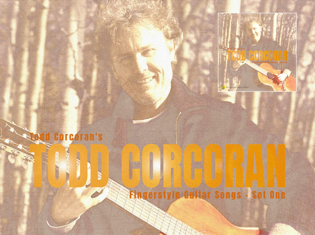 Todd Corcoran's Fingerstyle Guitar Songs, Set One (recording)